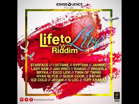 LIFE TO LIVE RIDDIM MIX FT. JAHMIEL, JAH VINCI, I-OCTANE &amp; MORE {DJ SUPARIFIC}
