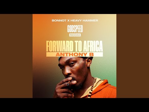 Forward to Africa (Godspeed Riddim)