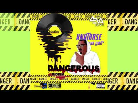 Knutkase - No Limit (Dangerous Riddim)