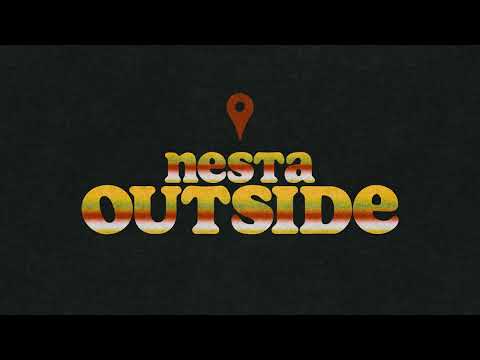 NESTA - OUTSIDE (Audio)