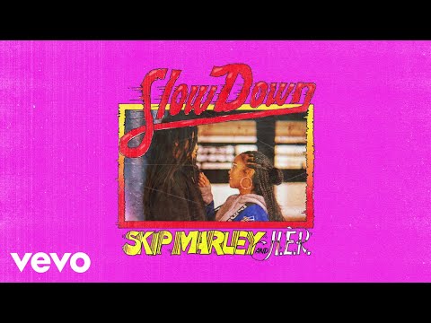 Skip Marley, H.E.R. - Slow Down (Audio)