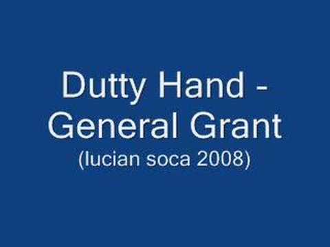 Dutty Hand - General Grant (Lucian Soca 2008)