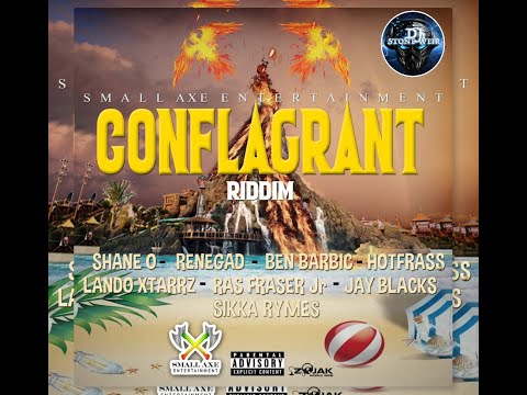 Conflagrant Riddim (Mix-Oct 2020) Small-Axe-Entertainment / Shane O, Sikka Rymes, Hot Frass
