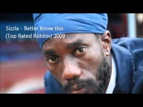 Sizzla - Better Know this (Top Rated Riddim) 2009