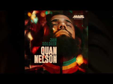 QUAN NELSON - Jah Soldier