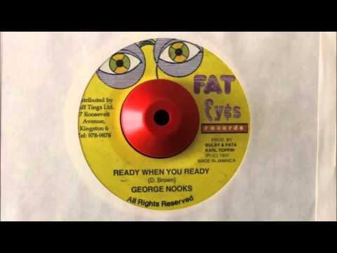 GEORGE NOOKS - READY WHEN YOU READY