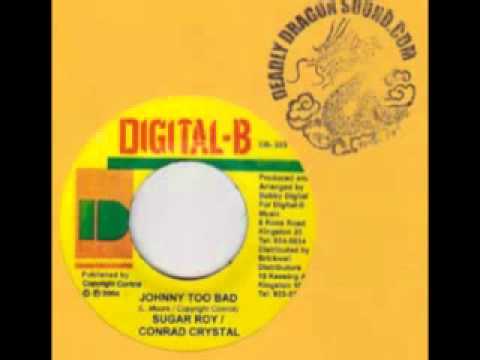Johnny Too Bad Riddim Version - Digital B