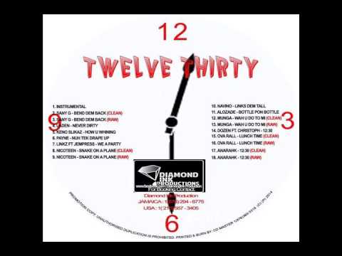 Twelve Thirty Riddim 2014 mix! (Dj CashMoney) [DIAMOND INK PRODUCTIONS]