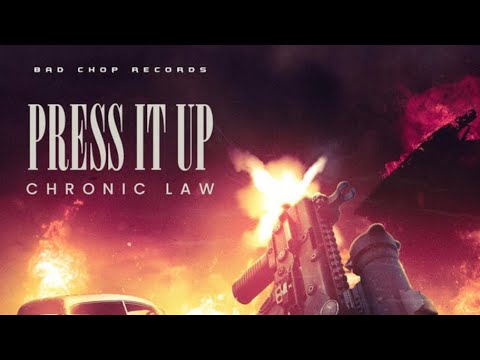 Chronic Law - Press It Up (Official Audio)