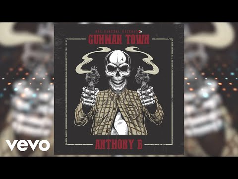 Anthony B - Gunman Town (Official Audio)