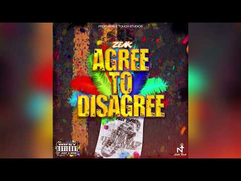 Zeak - Agree to Disagree (Official Audio)