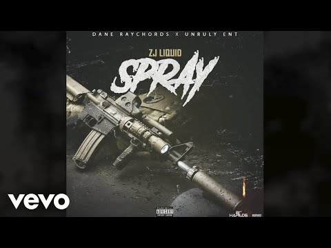 ZJ Liquid - Spray (Official Audio)