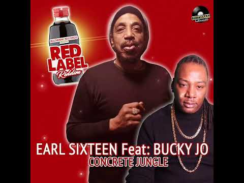 Earl Sixteen Feat: Bucky Jo - Concrete Jungle (Red Label Riddim)