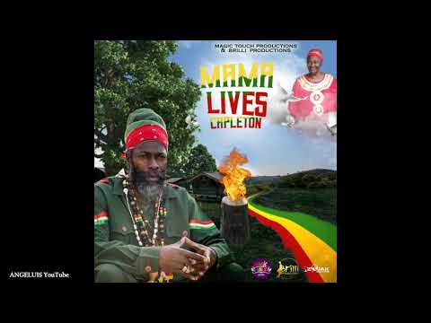 Capleton - Mama Lives [Magic Touch Productions &amp; Brilli Productions] Release 2020