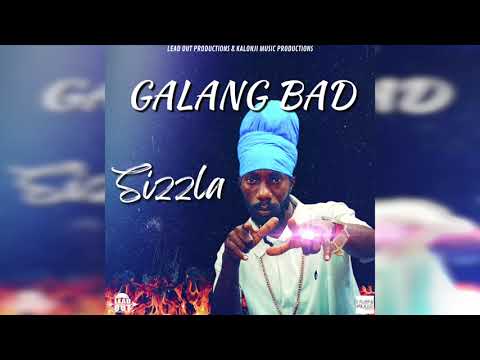 Sizzla - Galang Bad (Official Single)
