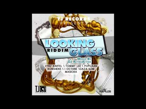DJ RetroActive - Looking Glass Riddim Mix [TJ Records] July 2012