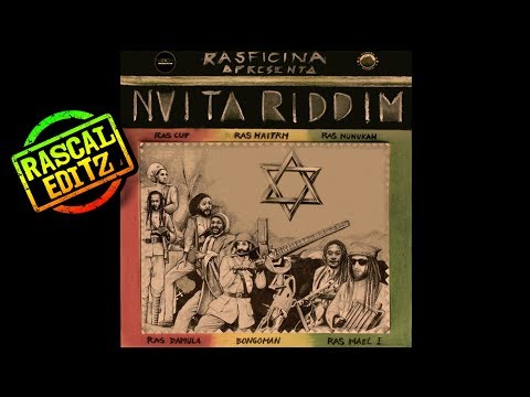 Nvita Riddim (Rasficina | 2018 | Rascal Editz Mix)