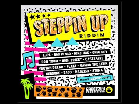 STEPPIN UP RIDDIM MEGAMIX - GREEZZLY 2017