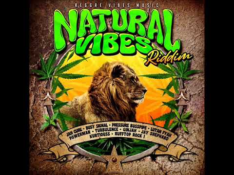Natural Vibes Riddim Mix (Full) Feat. Busy Signal, Jah Cure, Ginjah, Lutan Fyah, Pressure (Feb 2024)