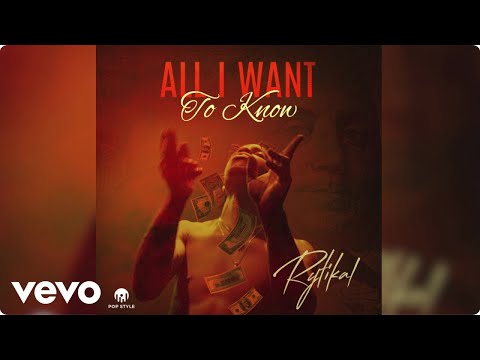 Rytikal - All I Want To Know | Official Audio
