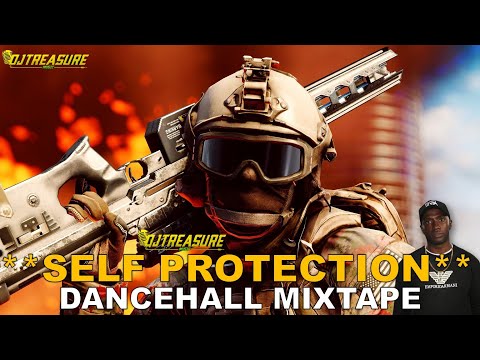 Dancehall Mixtape 2024 Raw | SELF PROTECTION | Popcaan, Masicka, Chronic Law, Shenseea | DJ Treasure
