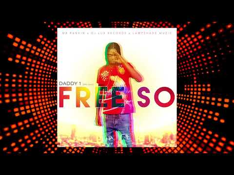Daddy1 - Free So (Official Audio)