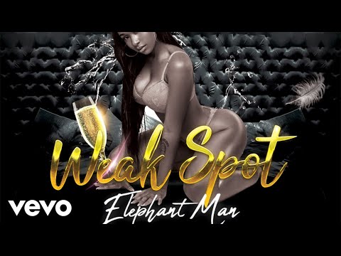 Elephant Man - Weak Spot (Official Audio)