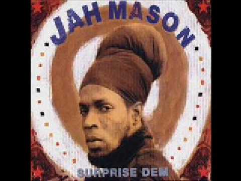 Jah Mason -Man To Man (early morning riddim) -2008