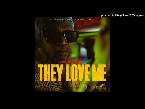 Junior Reid - They Love Me [Steve Gong Productions] (April 2024)
