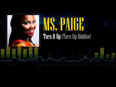 Ms. Paige - Turn It Up (Turn Up Riddim)