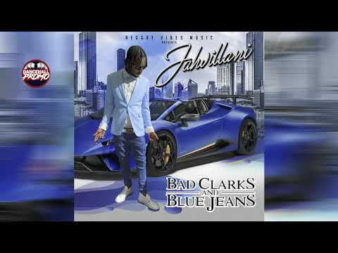 Jahvillani - Bad Clarks And Blue Jeans (Official Audio) November 2019