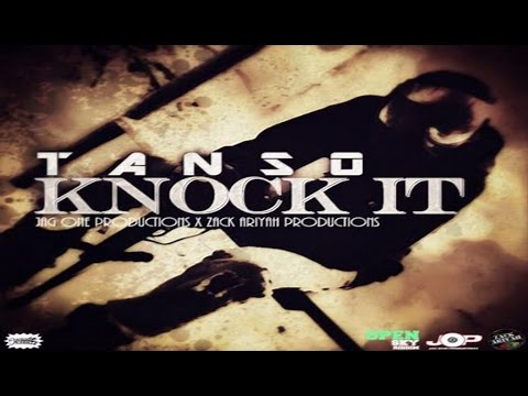 Tanso - Knock It - Open Sky Riddim (Part. 2) - 2015