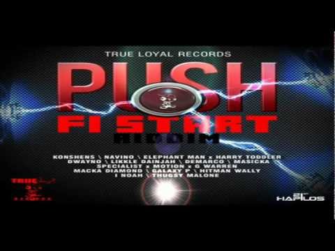 Push Fi Start Riddim MIX[October 2012] - True Loyal Records