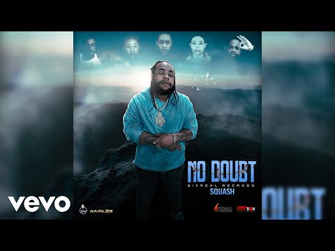 Squash - No Doubt (Official Audio)