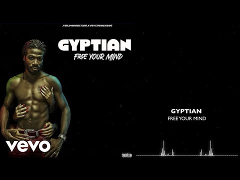 Gyptian - Free Your Mind (Official Visualizer)