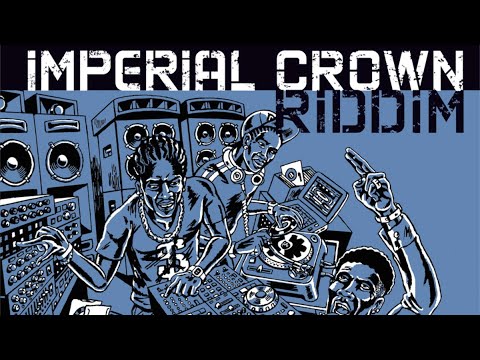 Imperial Crown Riddim Silverstar Megamix (Maximum Sound) 2014