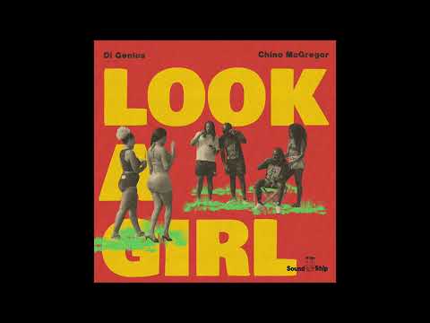 Di Genius, Chino McGregor - Look A Girl (Audio)
