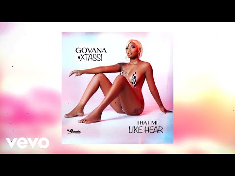 Govana - That Mi Like Hear (Official Audio) ft. Xtassi