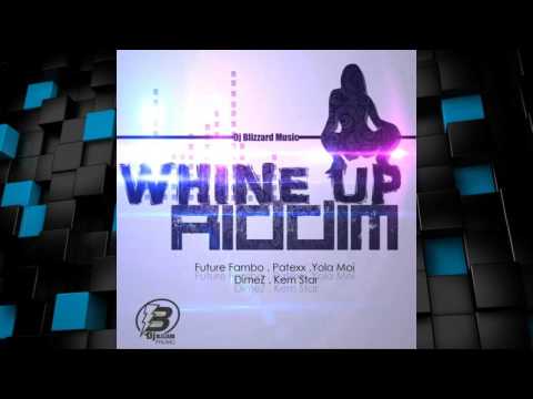 Whine Up Riddim 2015 mix [Dj Blizzard Music] (Dj CashMoney)