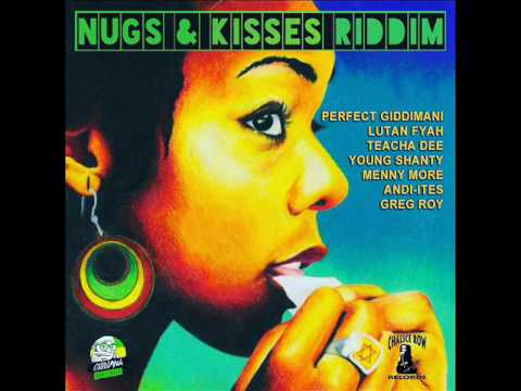 Nugs &amp; Kisses Riddim Mix (Full) Feat. Lutan Fyah, Perfect Giddimani, (Giddimani Rec.) (April 2017)