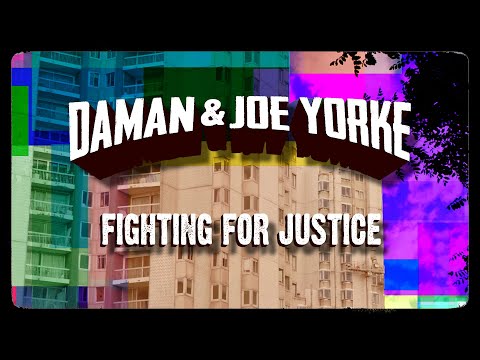 Daman &amp; Joe Yorke - Fighting for Justice (Official Music Video)