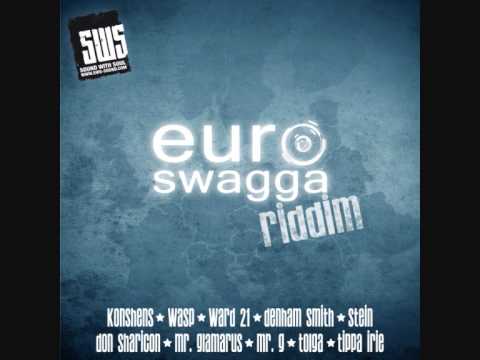 EURO SWAGGA RIDDIM 2010 by Sound With Soul productions