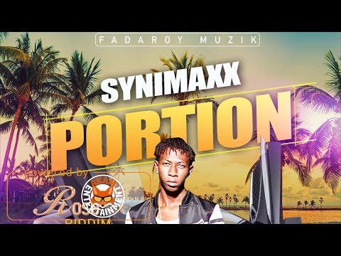 Synamaxx - Portion [Rose Rice Riddim] January 2018