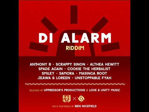 Di Alarm Riddim Mix (Full) Feat. Smiley, Anthony B, Cookie the Herbalist (October 2019)