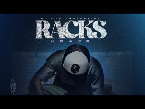 Kraff - Racks (Official Audio)