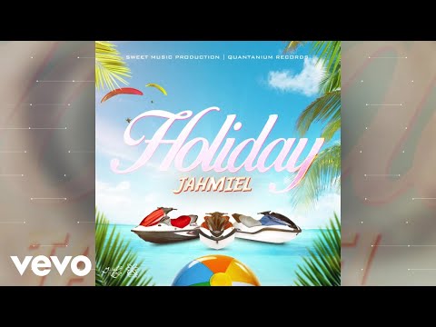 Jahmiel - Holiday | Official Audio