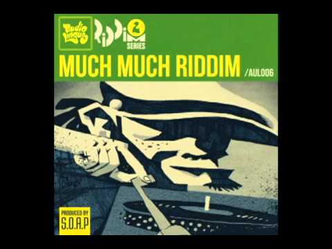 MUCH MUCH RIDDIM (S.O.A.P Production) 2015 Mix Slyck