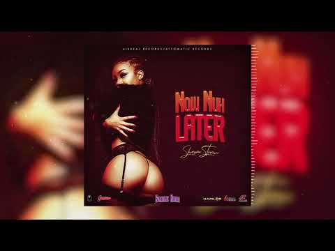 Shawn Storm - Now Nuh Later (Official Audio)