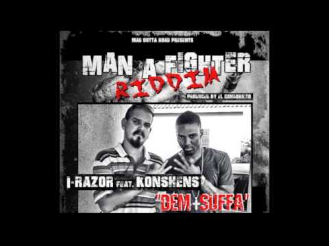 I-Razor feat. Konshens - Dem Suffa (Man A Fighter Riddim) June 2014