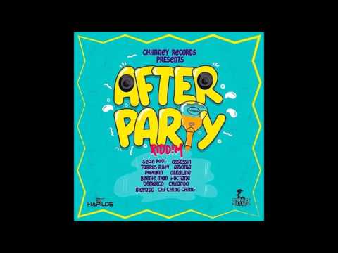 After Party Riddim Mix [Chimney Records] 2015
